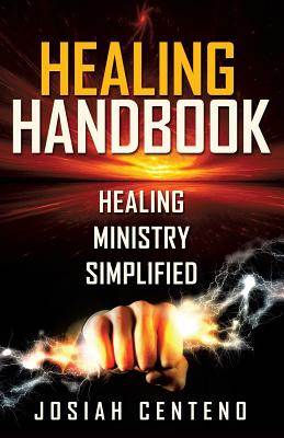 Healing Handbook - Josiah Centeno
