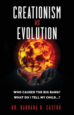 Creationism Vs Evolution - Barbara R. Castro