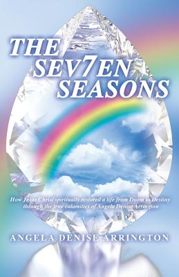 The Sev7en Seasons - Angela Denise Arrington