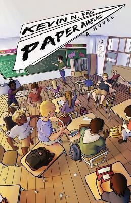 Paper Airplane - Kevin N. Fair