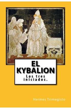 Coperta cărții 'El Kybalion (Spanish) Edition - Hermes Trimegisto'