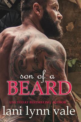 Son of a Beard - Lani Lynn Vale