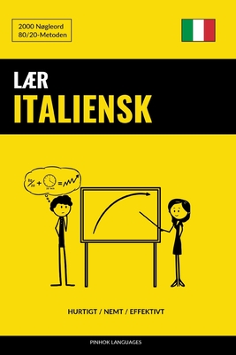 Lær Italiensk - Hurtigt / Nemt / Effektivt: 2000 Nøgleord - Pinhok Languages