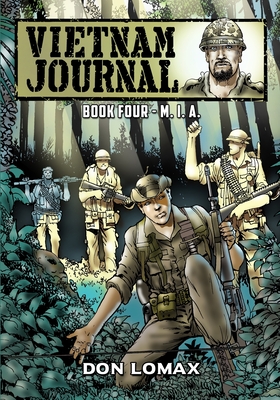 Vietnam Journal - Book 4: M.I.A. - Don Lomax