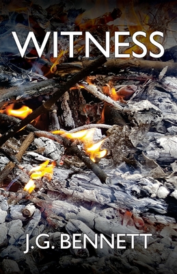 Witness: The Story of a Search - J. G. Bennett
