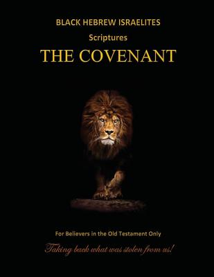 Black Hebrew Israelites Scriptures - The Covenant: For Believers in the Old Testament Only - Yshy Yahazy'ahl