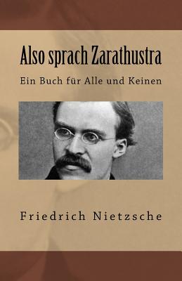 Also sprach Zarathustra - Friedrich Wilhelm Nietzsche