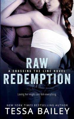 Raw Redemption - Tessa Bailey