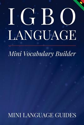Igbo Language Mini Vocabulary Builder - Mini Language Guides