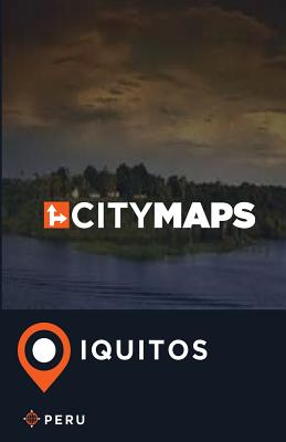 City Maps Iquitos Peru - James Mcfee