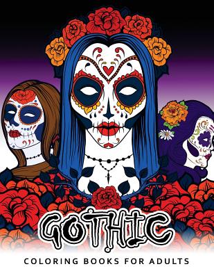 Gothic Coloring Books For Adults: Adult coloring Books - Adult Coloring Books
