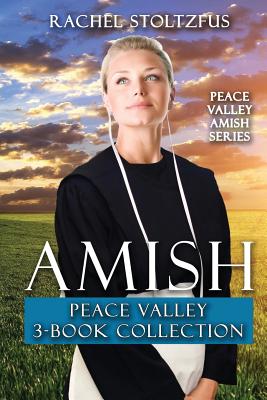 Amish Peace Valley 3-Book Collection - Rachel Stoltzfus