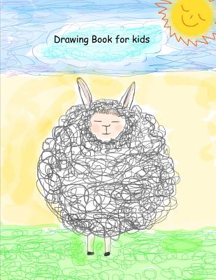 Drawing Book for kids: Extra Large-Made with Standard White Paper-Best for Crayons, Colored Pencils, Watercolor Paints and Very Light Fine Ti - Drawing Pad And Sketchbook