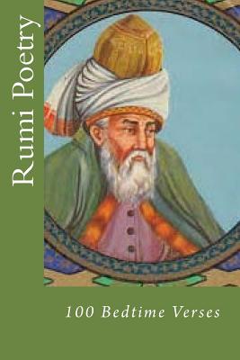 Rumi Poetry: 100 Bedtime Verses - Rumi