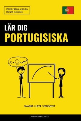 Lär dig Portugisiska - Snabbt / Lätt / Effektivt: 2000 viktiga ordlistor - Pinhok Languages