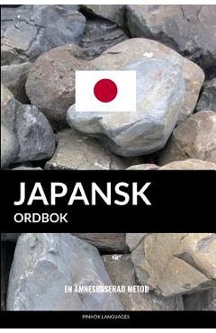 Coperta cărții 'Japansk ordbok: En ämnesbaserad metod - Pinhok Languages'