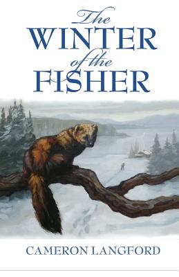 The Winter of the Fisher - Cameron Langford
