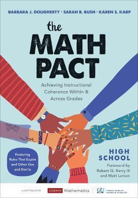 The Math Pact, High School: Achieving Instructional Coherence Within and Across Grades - Barbara J. Dougherty