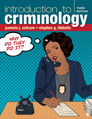 Introduction to Criminology: Why Do They Do It? - Pamela J. Schram