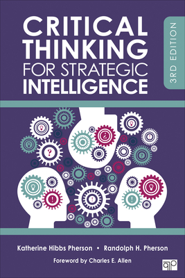 Critical Thinking for Strategic Intelligence - Katherine H. Pherson