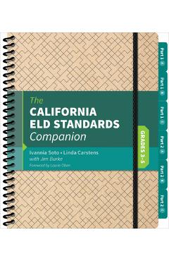 Poza produsului The California Eld Standards Companion, Grades 3-5 - Ivannia Soto