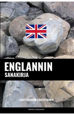 Coperta cărții 'Englannin sanakirja: Aihepohjainen lähestyminen - Pinhok Languages'