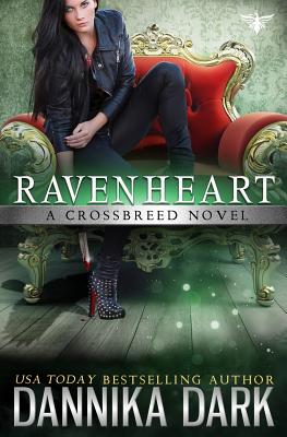 Ravenheart (Crossbreed Series Book 2) - Dannika Dark