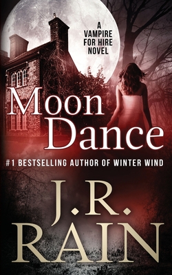 Moon Dance - J. R. Rain