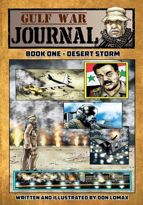 Gulf War Journal - Book One: Desert Storm - Don Lomax