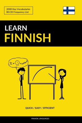 Learn Finnish - Quick / Easy / Efficient: 2000 Key Vocabularies - Pinhok Languages