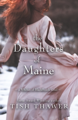 The Daughters of Maine - Tish Thawer