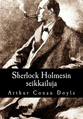 Sherlock Holmesin seikkailuja - Yrjo Weilin