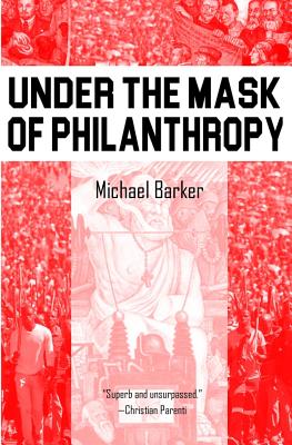 Coperta cărții 'Under the Mask of Phillanthropy - Michael Barker'