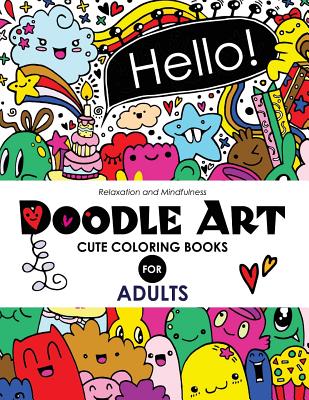 Doodle Art Cute Coloring Books for Adults and Girls: The Really Best Relaxing Colouring Book For Girls 2017 (Cute, Animal, Dog, Cat, Elephant, Rabbit, - Cute Coloring Books