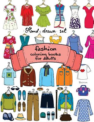 Coperta cărții 'Fashion Coloring Books for Adults Vol.1: 2017 Fun Fashion and Fresh Styles! - Fashion Coloring Books For Adutls'