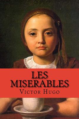 les miserables (Complete saga 5 in 1)(English Edition) - Victor Hugo