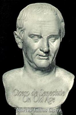 Cicero de Senectute (On Old Age) - Andrew Preston Peabody