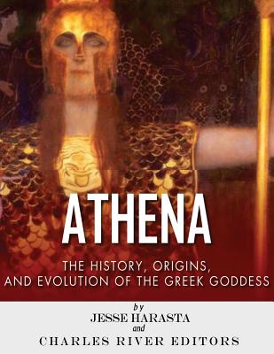 Athena: The Origins and History of the Greek Goddess - Jesse Harasta