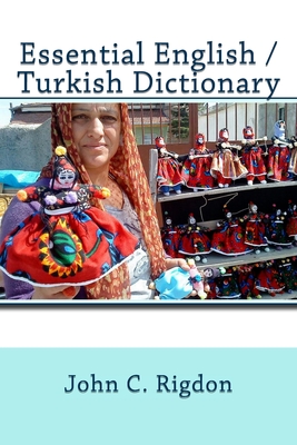 Essential English / Turkish Dictionary - John C. Rigdon