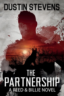 The Partnership: A Reed & Billie Novel - Dustin Stevens