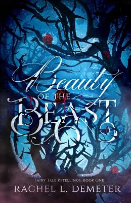 Beauty of the Beast - Rachel L. Demeter