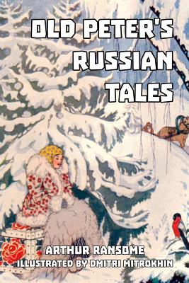 Old Peter's Russian Tales - Dmitri Mitrokhin