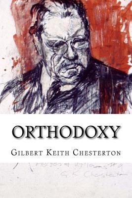 Orthodoxy Gilbert Keith Chesterton - Paula Benitez