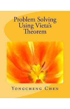 Poza produsului Problem Solving Using Vieta's Theorem - Yongcheng Chen