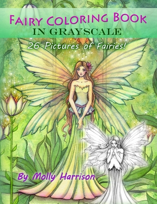 Fairy Coloring Book in Grayscale - Adult Coloring Book by Molly Harrison: Flower Fairies and Celestial Fairies in Grayscale - Molly Harrison
