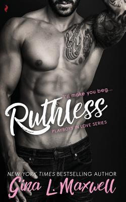 Ruthless - Gina L. Maxwell