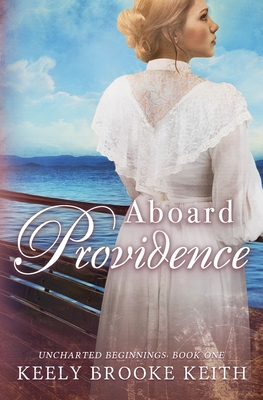 Aboard Providence - Keely Brooke Keith