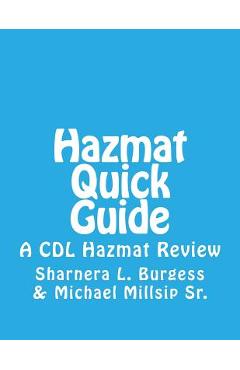 Coperta cărții 'Hazmat Quick Guide: A CDL Hazmat Review - Michael B. Millsip Sr'