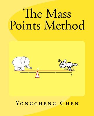 The Mass Points Method - Yongcheng Chen