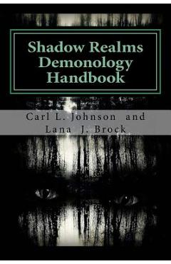 Coperta cărții 'Shadow Realms: Demonology Handbook - Lana J. Brock'
